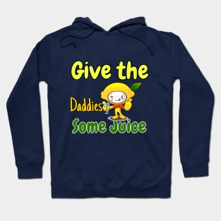 Give the daddies some juice :Juicy Dad Couture Hoodie